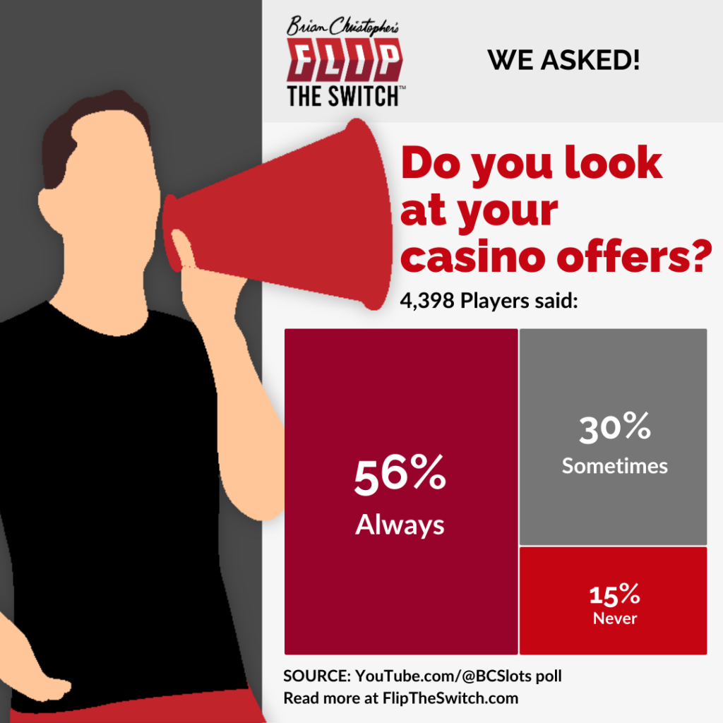Do you look at your casino offers?