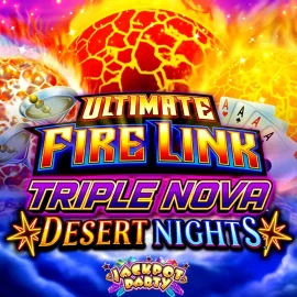 Ultimate Fire Link Triple Nova Desert Nights