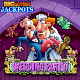 Wedding Party with Big Action Jackpots